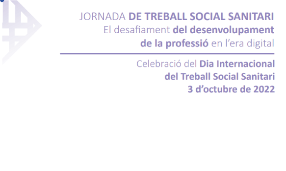 Jornada de Treball Social ‘El desafiament del desenvolupament de la professió en l’era digital’