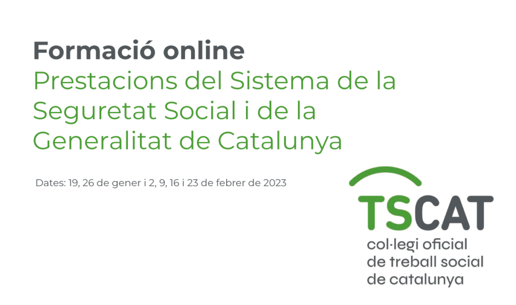 Formació online: “Prestacions del Sistema de la Seguretat Social i de la Generalitat de Catalunya”